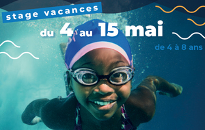 Stage vacances du 4 au 15 mai