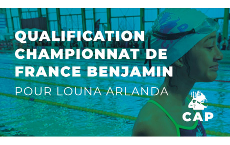 Qualification au championnat de France Benjamin pour Louna Arlanda